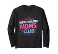 Overstimulated Mom Sarcastic Parenting Hoodie - Unique Graphic Unisex - T-Shirt, Sweatshirt, Hoodie