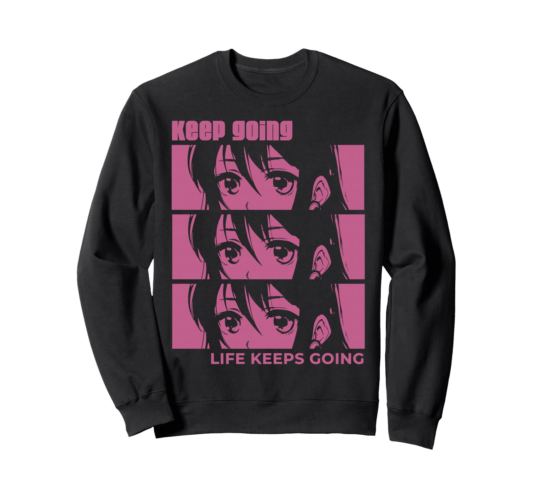 Anime Eyes Keep Going Sweatshirt - Minimalist Print for Adults - T-Shirt, Sweatshirt, Hoodie