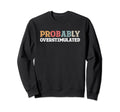 Anxiety Introvert Mental Health Hoodie - Streetwear Style Men Women - T-Shirt, Sweatshirt, Hoodie