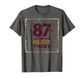 87 And Living Plot Twist Birthday Gift T-Shirt - Graphic Print Unisex - T-Shirt, Sweatshirt, Hoodie