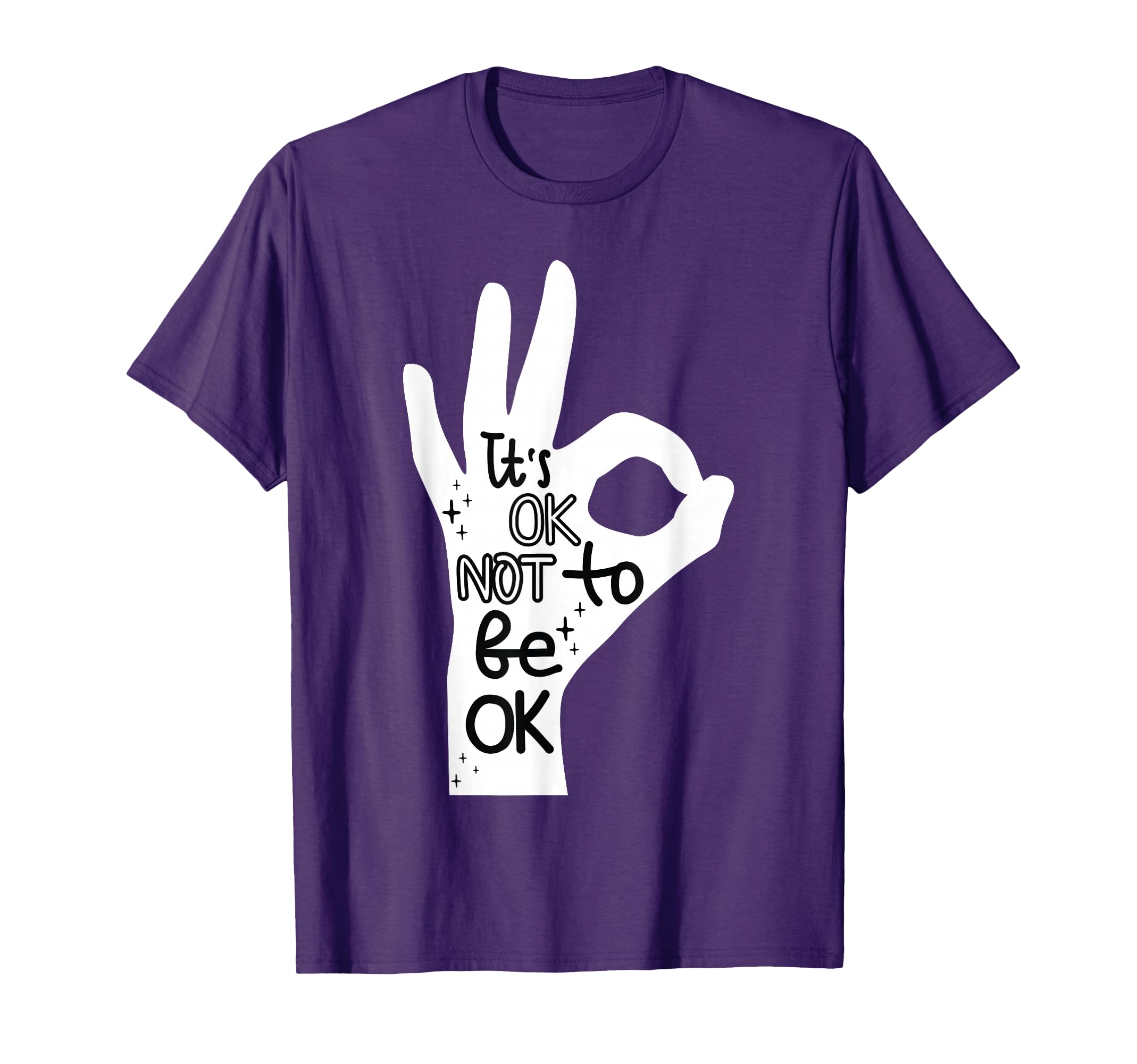 Its Okay To Not Be Okay Hand T-Shirt - Casual Everyday Wear Men Women - T-Shirt, Sweatshirt, Hoodie