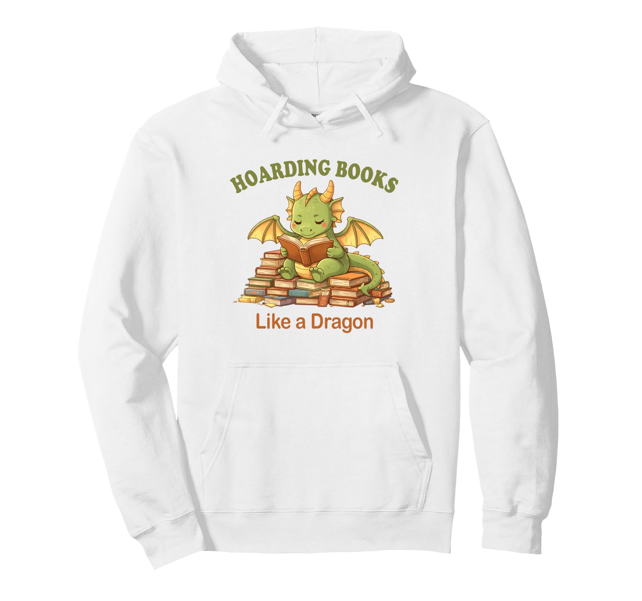 Hoarding Books Like Dragon Funny Reading Hoodie - Streetwear Style Unisex - T-Shirt, Sweatshirt, Hoodie