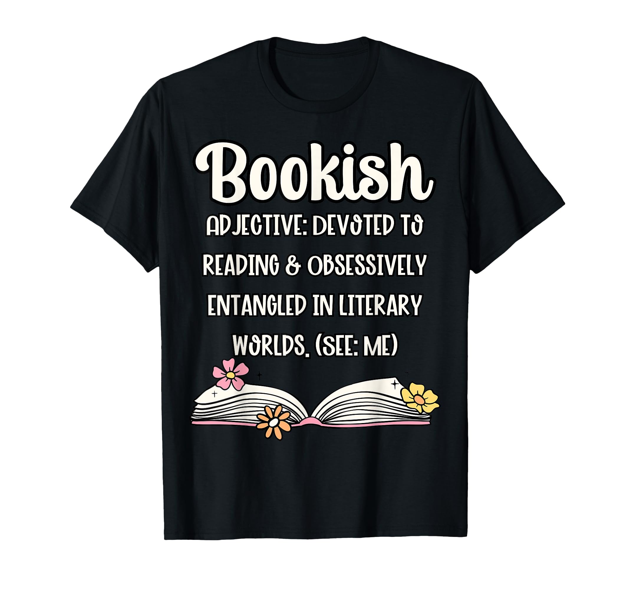 Bookish Funny Definition Book Lover T-Shirt - Fun Novelty Design for Adults - T-Shirt, Sweatshirt, Hoodie