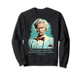 Funny Mark Twain American Humorist Sweatshirt - Novelty Apparel Men Women - T-Shirt, Sweatshirt, Hoodie