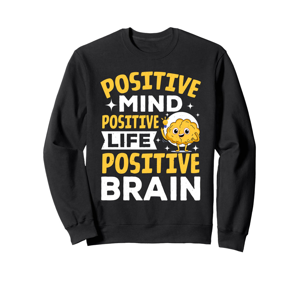 Brain Meme Mental Health Advocate Sweatshirt - Fun Novelty Design Men Women - T-Shirt, Sweatshirt, Hoodie