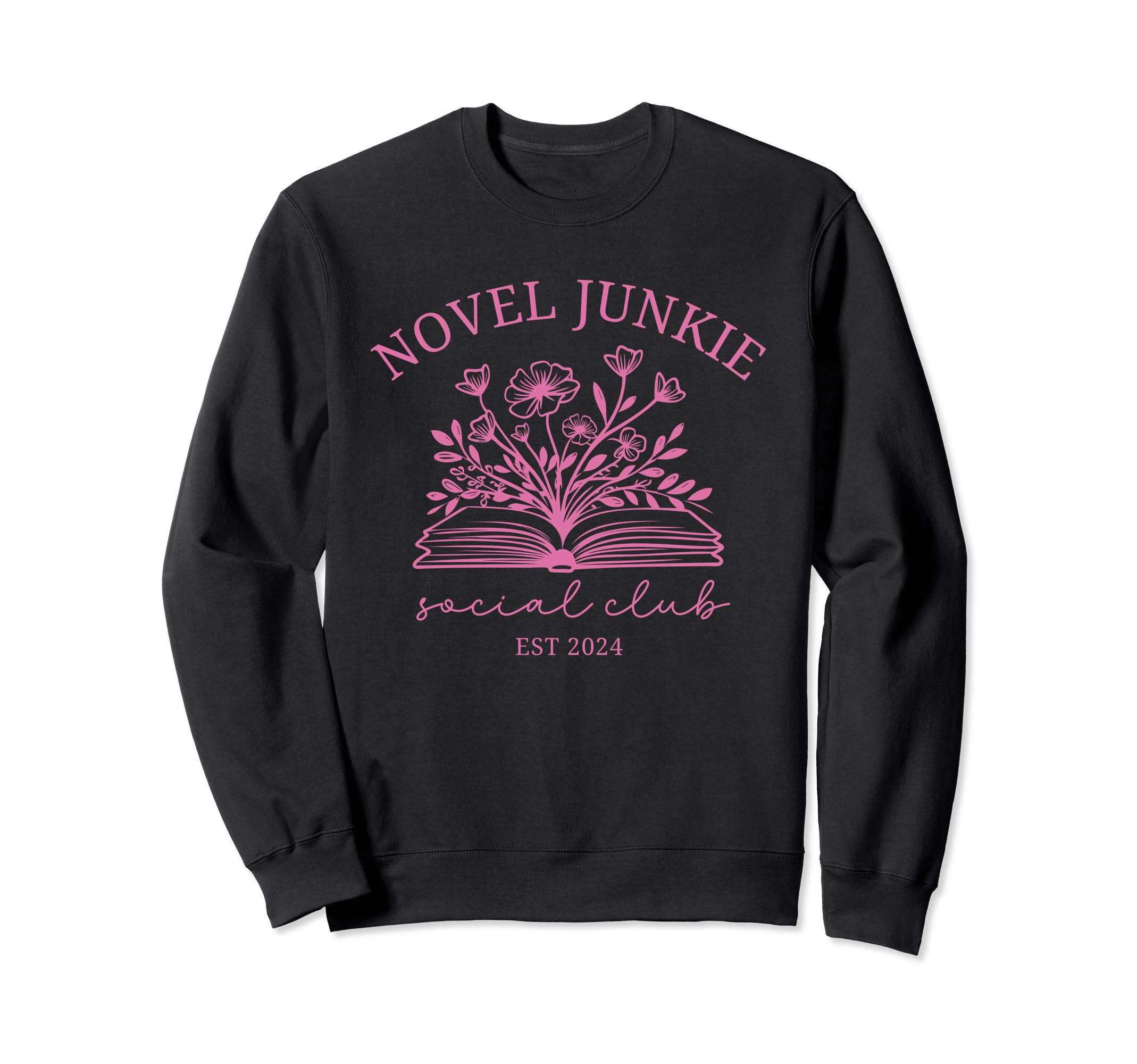 Novel Junkie Book Lover Club Reading Sweatshirt - Graphic Print for Adults - T-Shirt, Sweatshirt, Hoodie