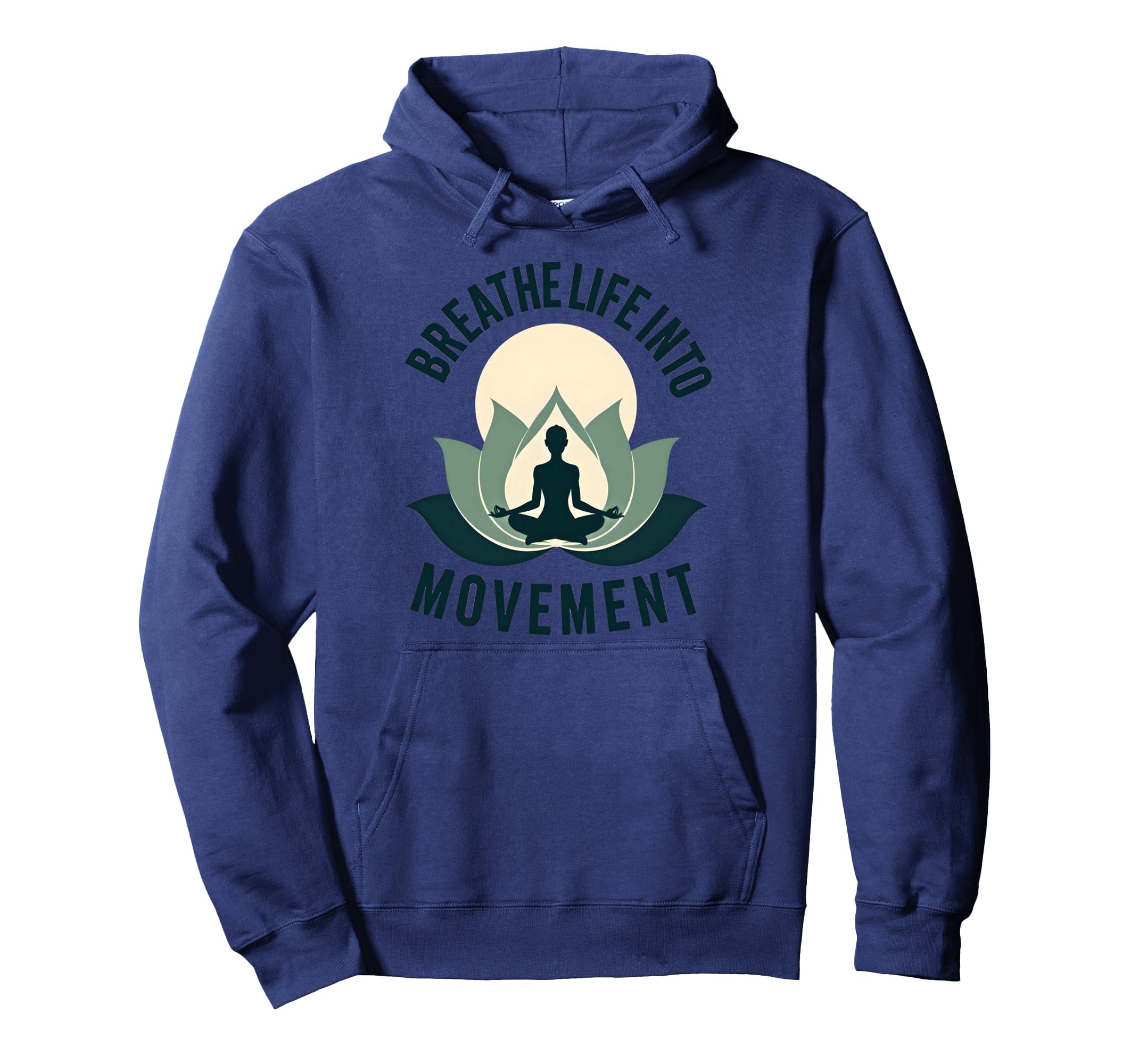 Breathe Life Into Movement Yoga Hoodie - Novelty Apparel Unisex - T-Shirt, Sweatshirt, Hoodie