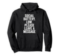 Social Battery Low Please Leave Hoodie - Custom Art Print for Adults - T-Shirt, Sweatshirt, Hoodie