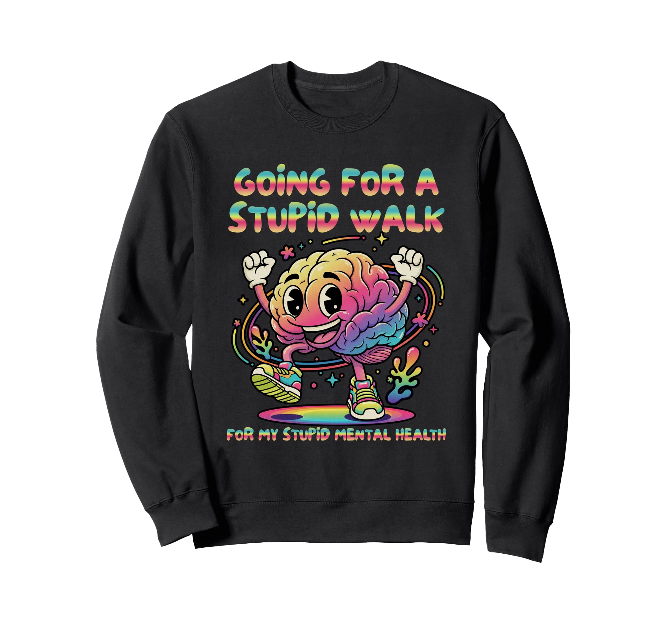 Mental Health Anxiety Depression Sweatshirt - Unique Graphic for Adults - T-Shirt, Sweatshirt, Hoodie