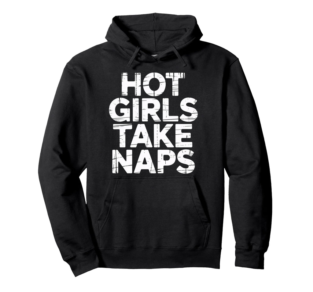 Hot Take Naps Self Care Sleep Advocate Hoodie - Novelty Apparel Men Women - T-Shirt, Sweatshirt, Hoodie