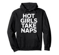 Hot Take Naps Self Care Sleep Advocate Hoodie - Novelty Apparel Men Women - T-Shirt, Sweatshirt, Hoodie