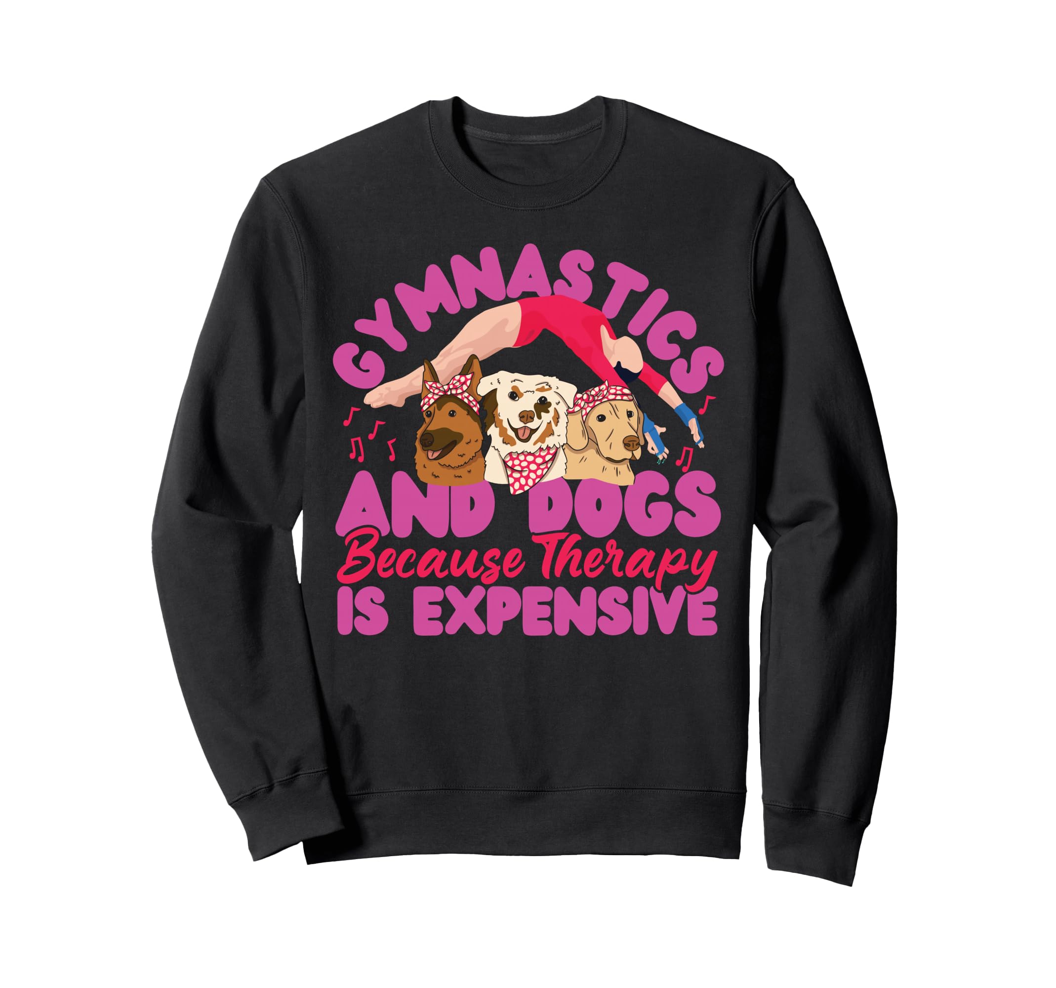 Gymnastics Dog Gymnastics And Dogs Sweatshirt - Unique Graphic for Adults - T-Shirt, Sweatshirt, Hoodie