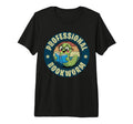 Professional Bookworm Bookish Book T-Shirt - Novelty Apparel Men Women - T-Shirt, Sweatshirt, Hoodie