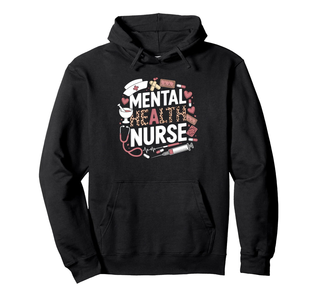 Nursing Stethoscope Nurses Mental Health Hoodie - Streetwear Style Unisex - T-Shirt, Sweatshirt, Hoodie