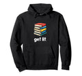 Get Lit Books Hoodie - Trendy Graphic Men Women - T-Shirt, Sweatshirt, Hoodie