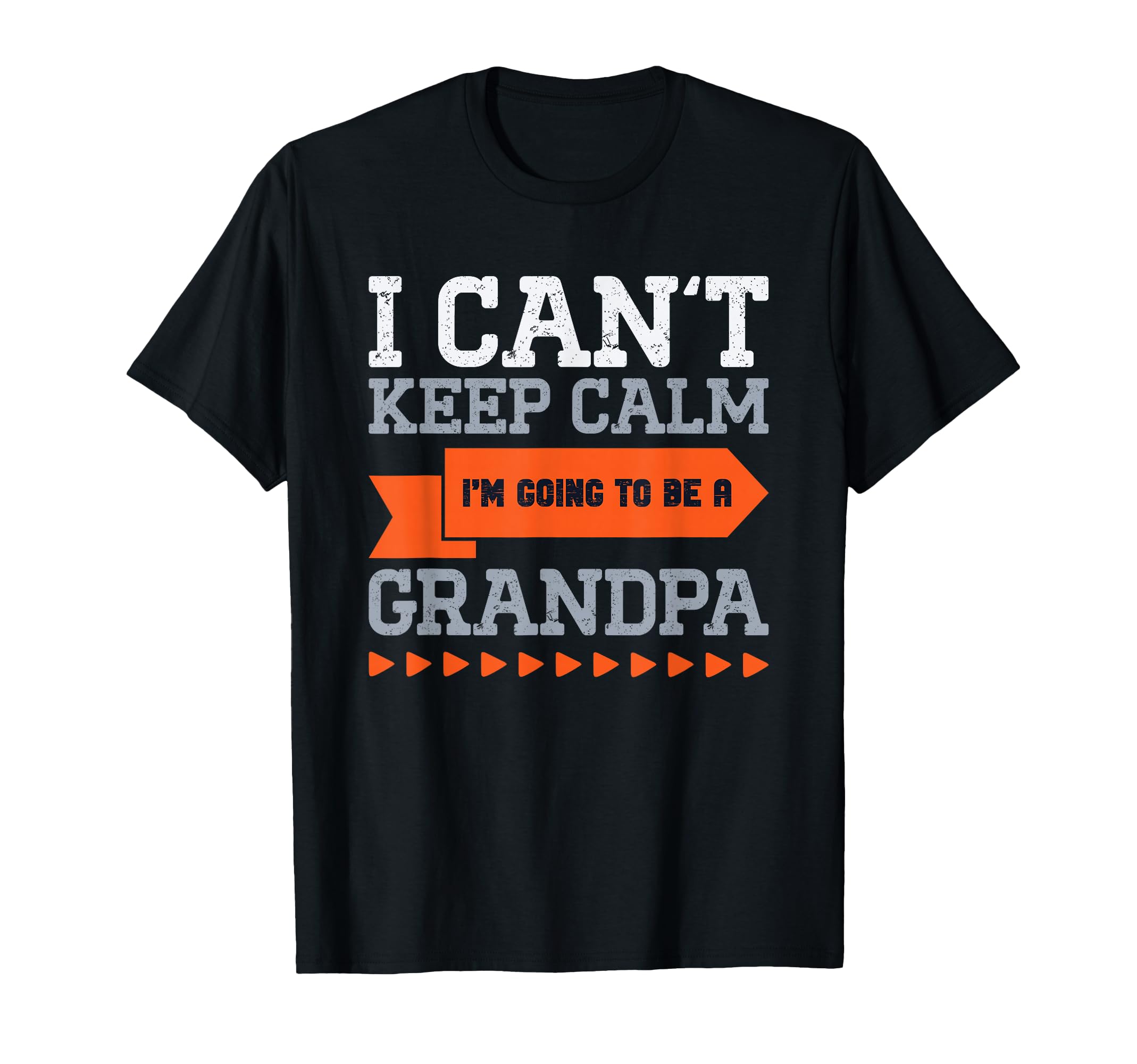 New Grandpa I Can T Keep Calm I M T-Shirt - Trendy Graphic for Adults - T-Shirt, Sweatshirt, Hoodie