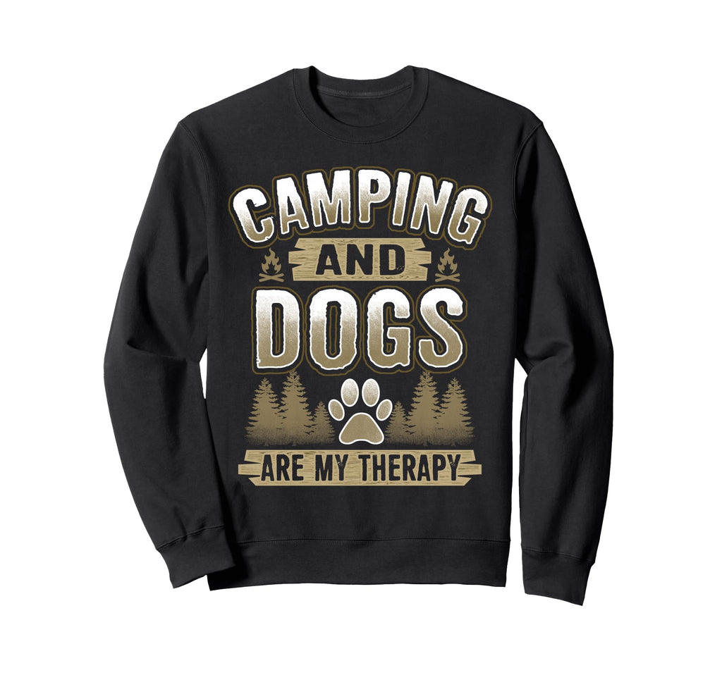 Camping And Dogs Are My Therapy Camp Sweatshirt - Unique Graphic Men Women - T-Shirt, Sweatshirt, Hoodie