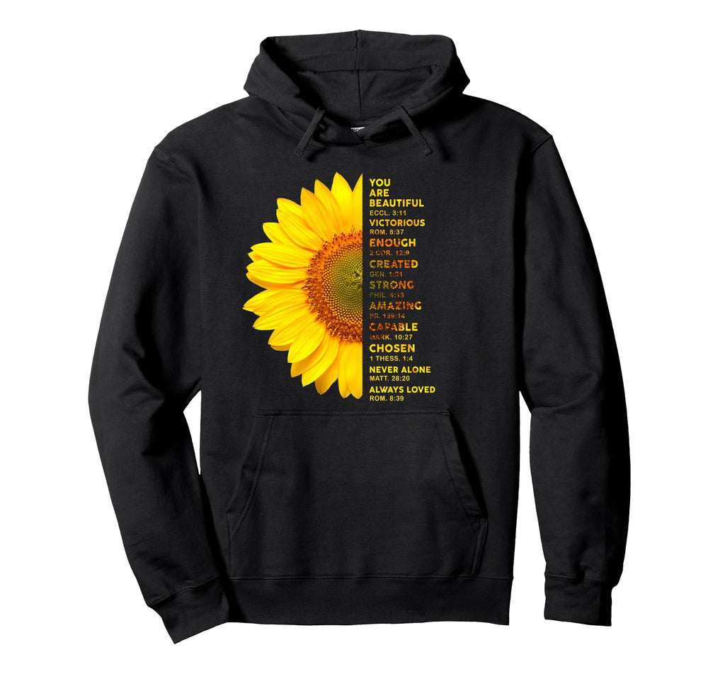 Christian Sunflower You Are Hoodie - Casual Everyday Wear Men Women - T-Shirt, Sweatshirt, Hoodie