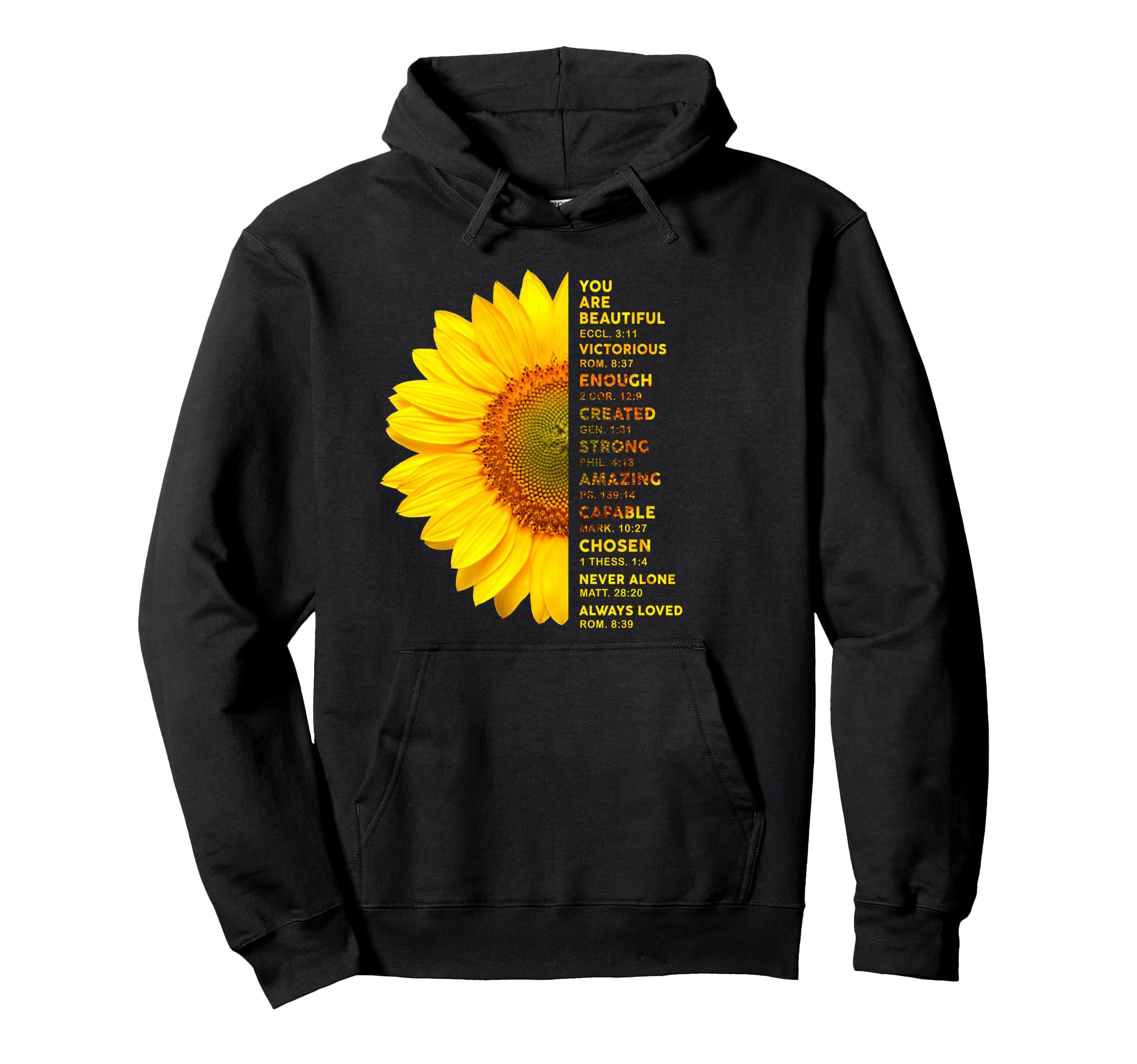 Christian Sunflower You Are Hoodie - Casual Everyday Wear Men Women - T-Shirt, Sweatshirt, Hoodie