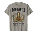 Introverted But Willing To Discuss T-Shirt - Fun Novelty Design for Adults - T-Shirt, Sweatshirt, Hoodie