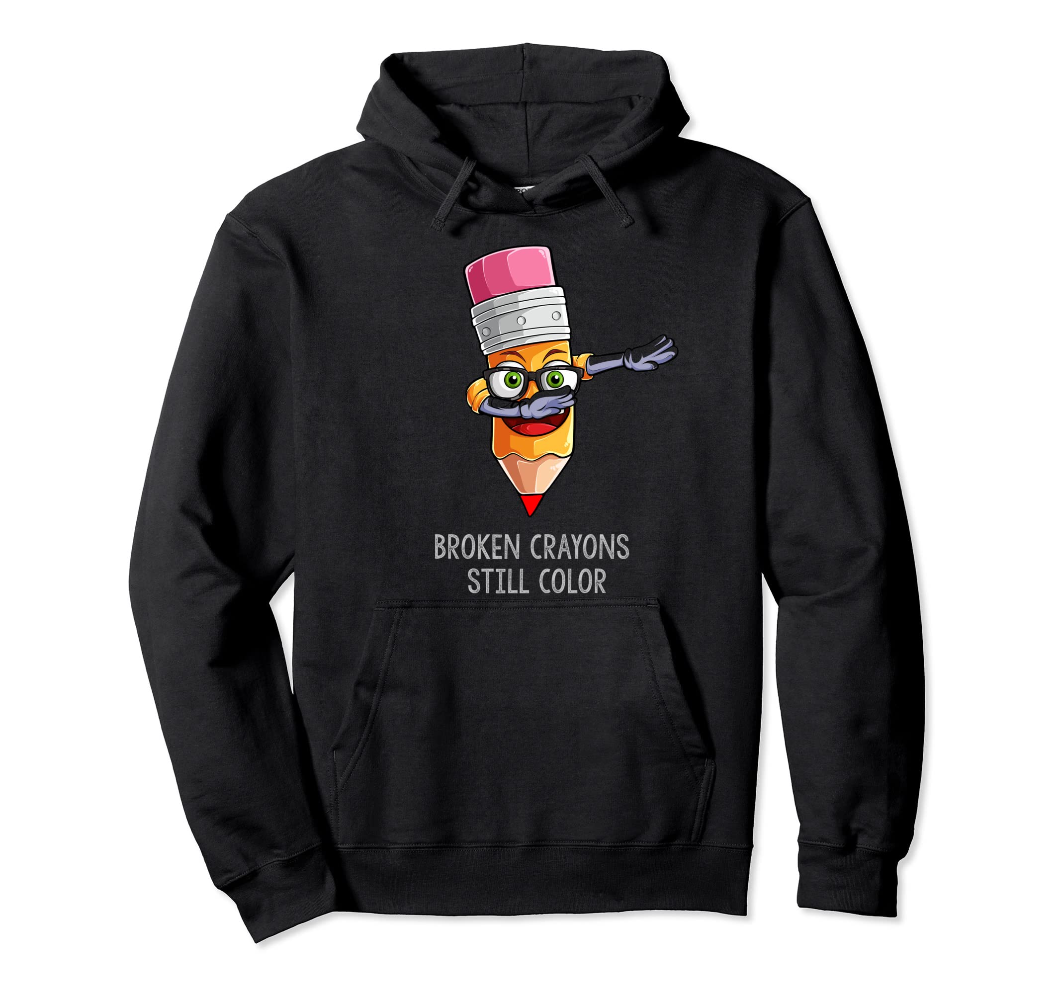 Broken Crayons Still Color Mental Hoodie - Novelty Apparel Men Women - T-Shirt, Sweatshirt, Hoodie