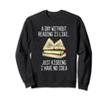 Funny Reading Book Lovers Adults Sweatshirt - Aesthetic Graphic for Adults - T-Shirt, Sweatshirt, Hoodie