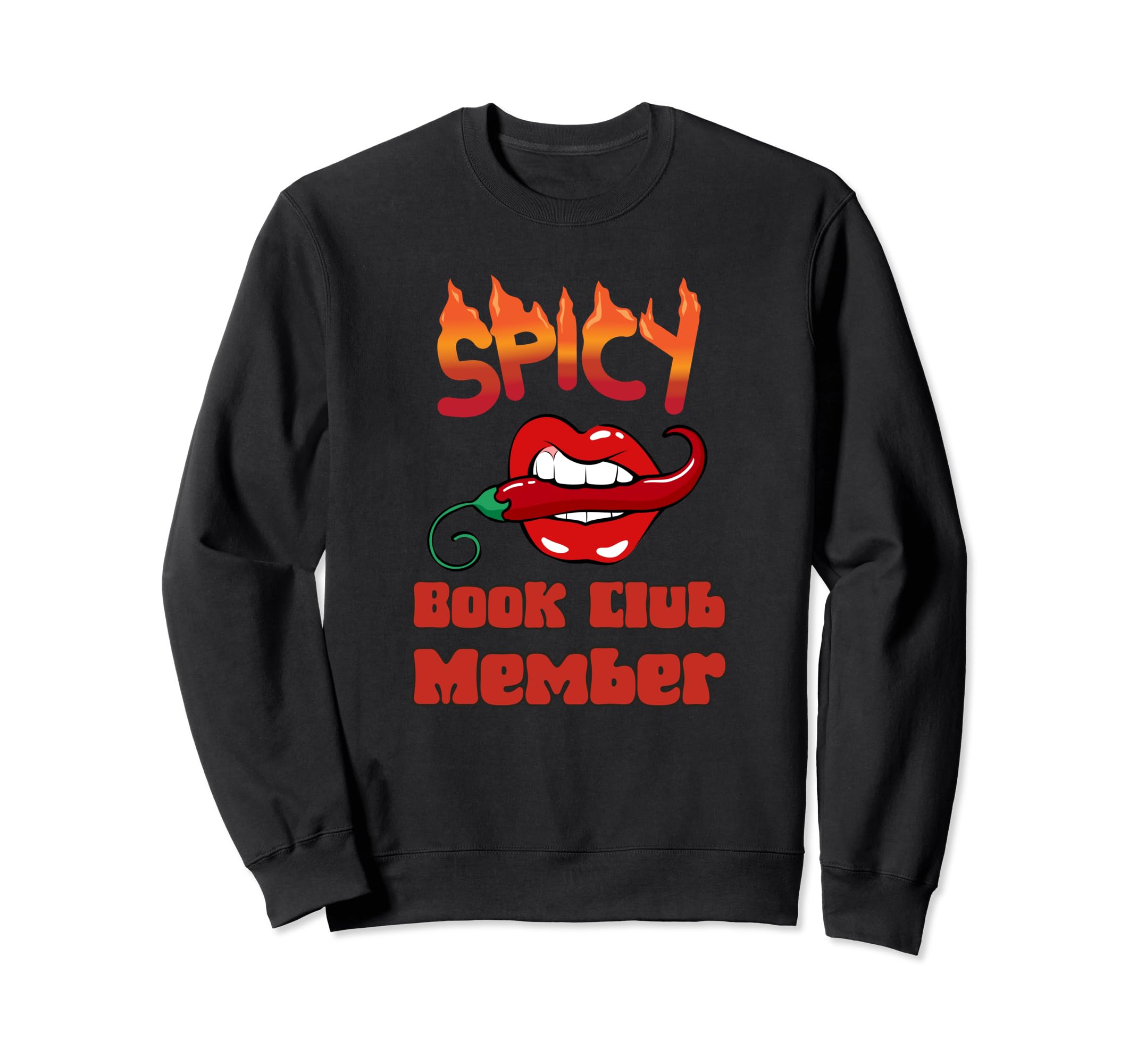Spicy Book Club Member Funny Sweatshirt - Aesthetic Graphic Men Women - T-Shirt, Sweatshirt, Hoodie