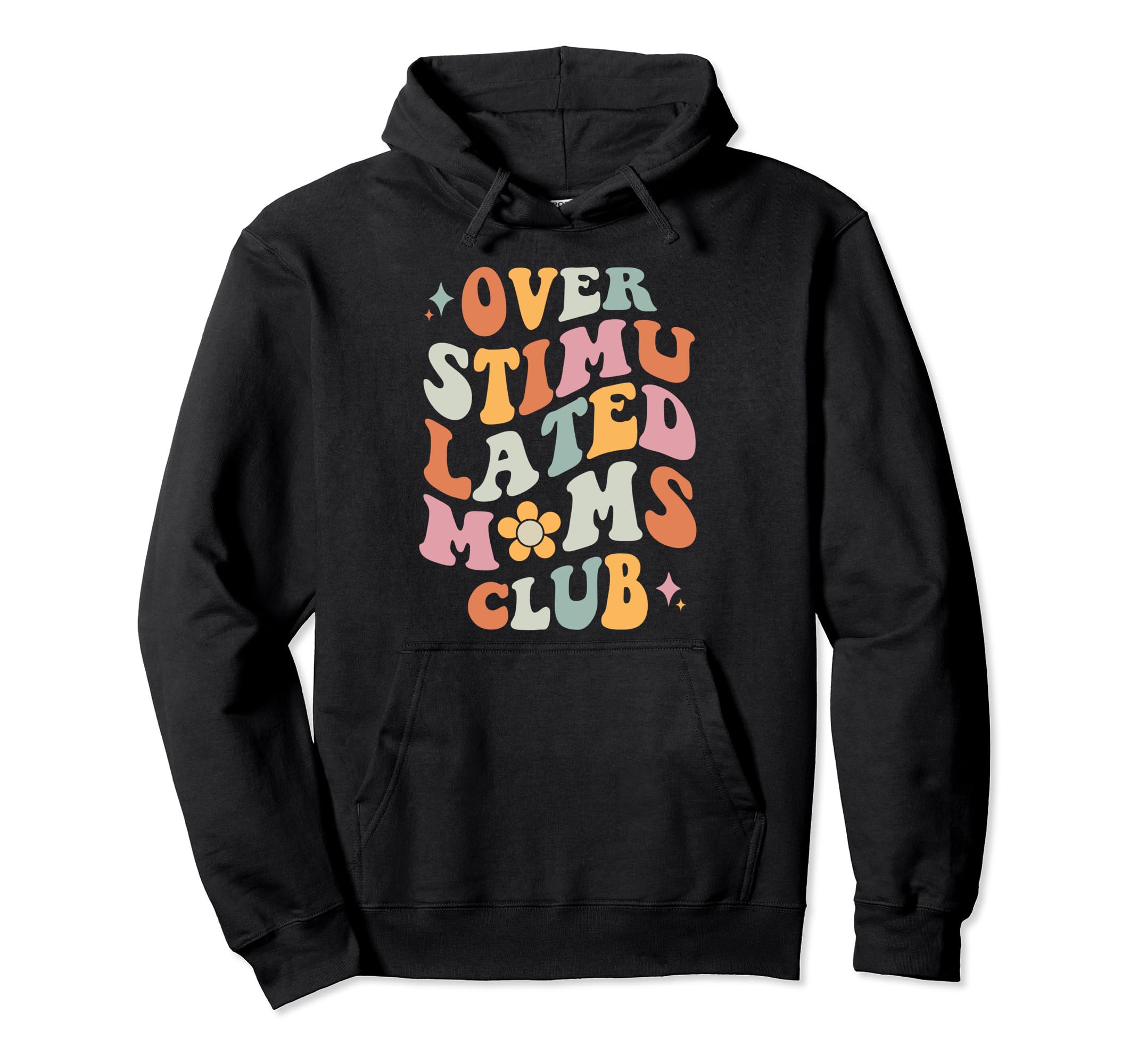 Groovy Overstimulated Moms Club Funny Hoodie - Minimalist Print for Adults - T-Shirt, Sweatshirt, Hoodie