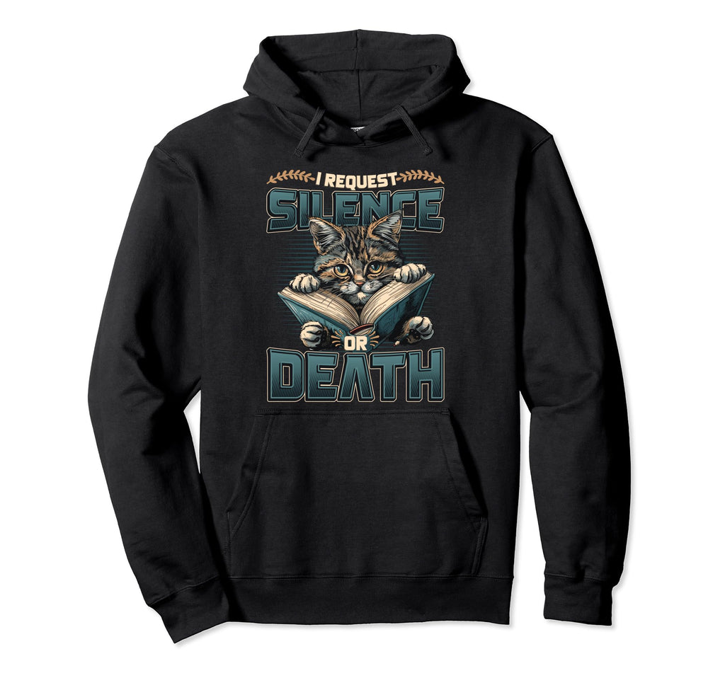 Cat Reading Book Requests Silence Hoodie - Streetwear Style Men Women - T-Shirt, Sweatshirt, Hoodie