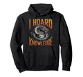 I Hoard Knowledge Dragon Books Reading Hoodie - Novelty Apparel for Adults - T-Shirt, Sweatshirt, Hoodie