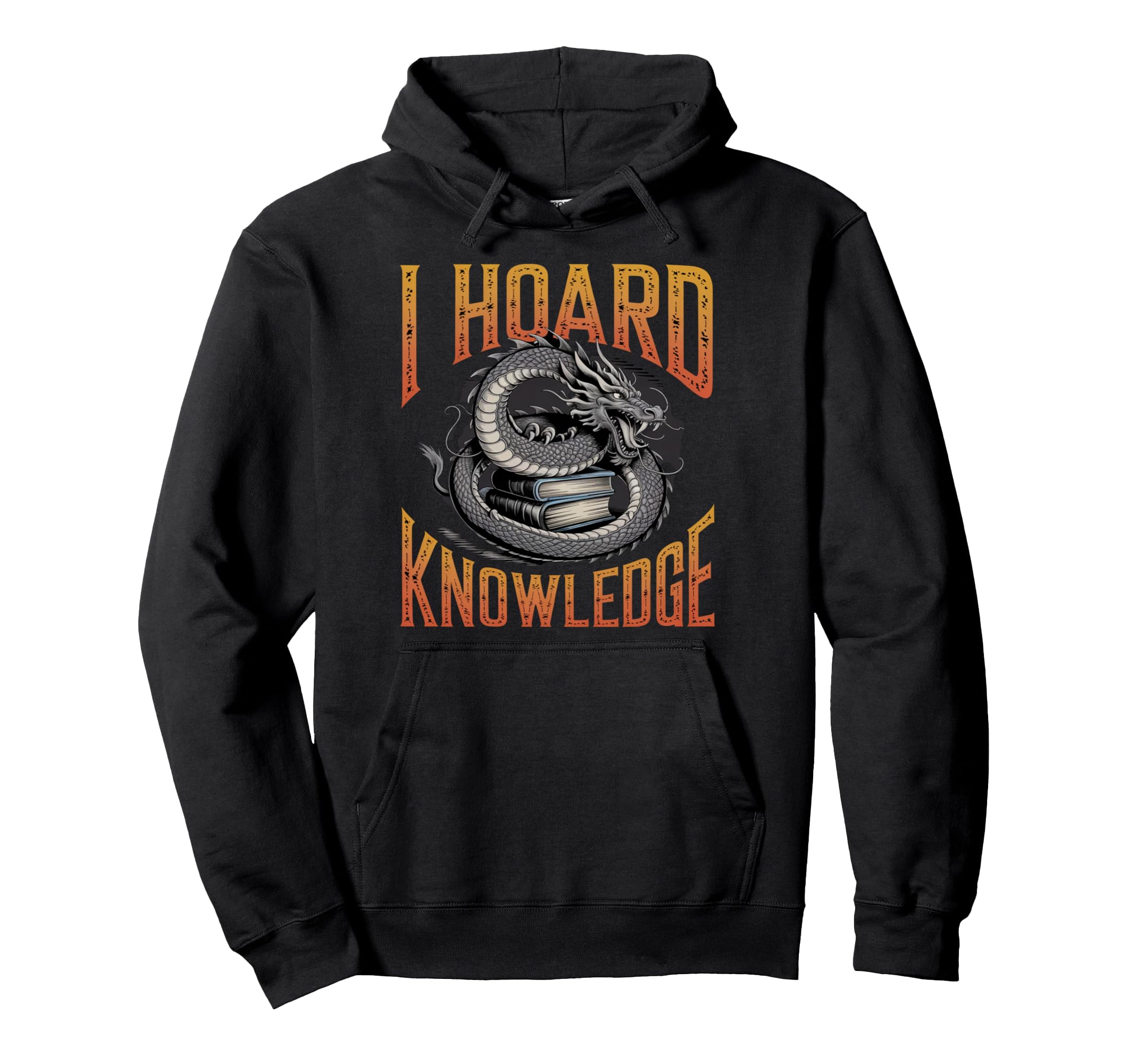 I Hoard Knowledge Dragon Books Reading Hoodie - Novelty Apparel for Adults - T-Shirt, Sweatshirt, Hoodie