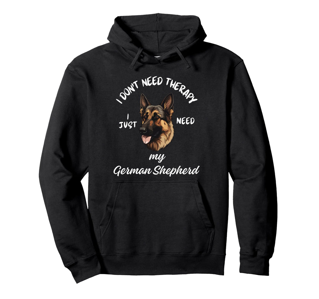 German Shepherd Lover I Just Need My Hoodie - Aesthetic Graphic Men Women - T-Shirt, Sweatshirt, Hoodie