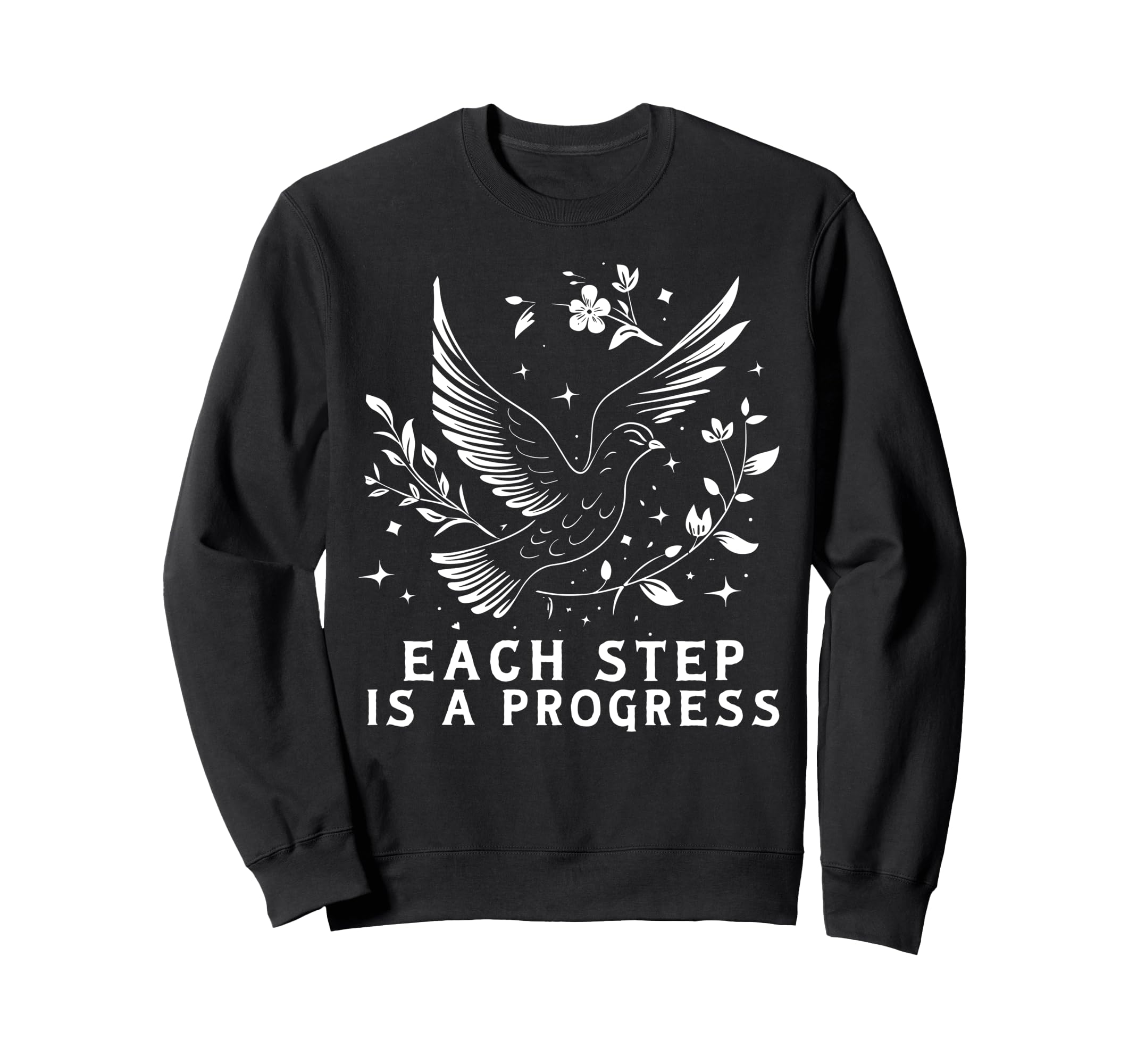 Each Step Is Progress Affirmation Sweatshirt - Custom Art Print for Adults - T-Shirt, Sweatshirt, Hoodie