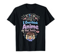 Anime Anxiety Overthinking Weeb T-Shirt - Streetwear Style Men Women - T-Shirt, Sweatshirt, Hoodie