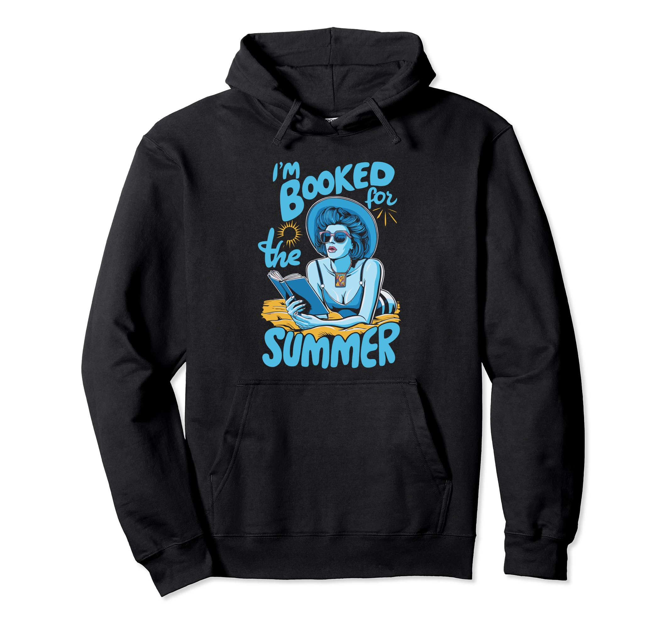 Im Booked Summer Bookworm Bibliophile Hoodie - Novelty Apparel Men Women - T-Shirt, Sweatshirt, Hoodie