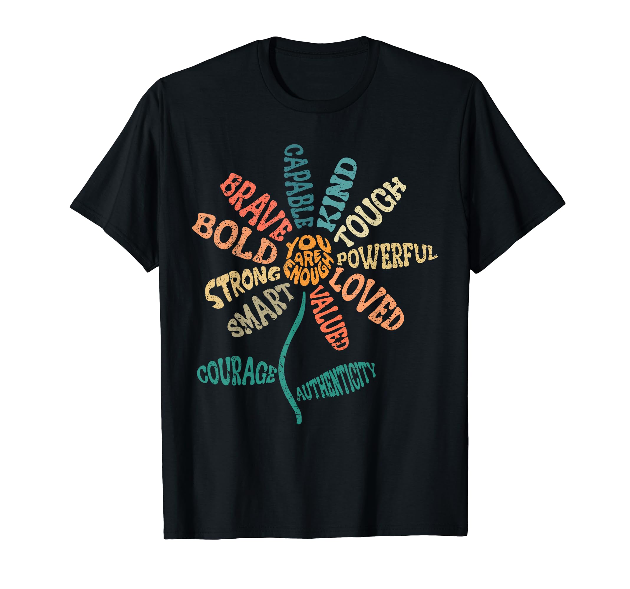 You Are Enough Brave Strong Powerful T-Shirt - Streetwear Style Men Women - T-Shirt, Sweatshirt, Hoodie