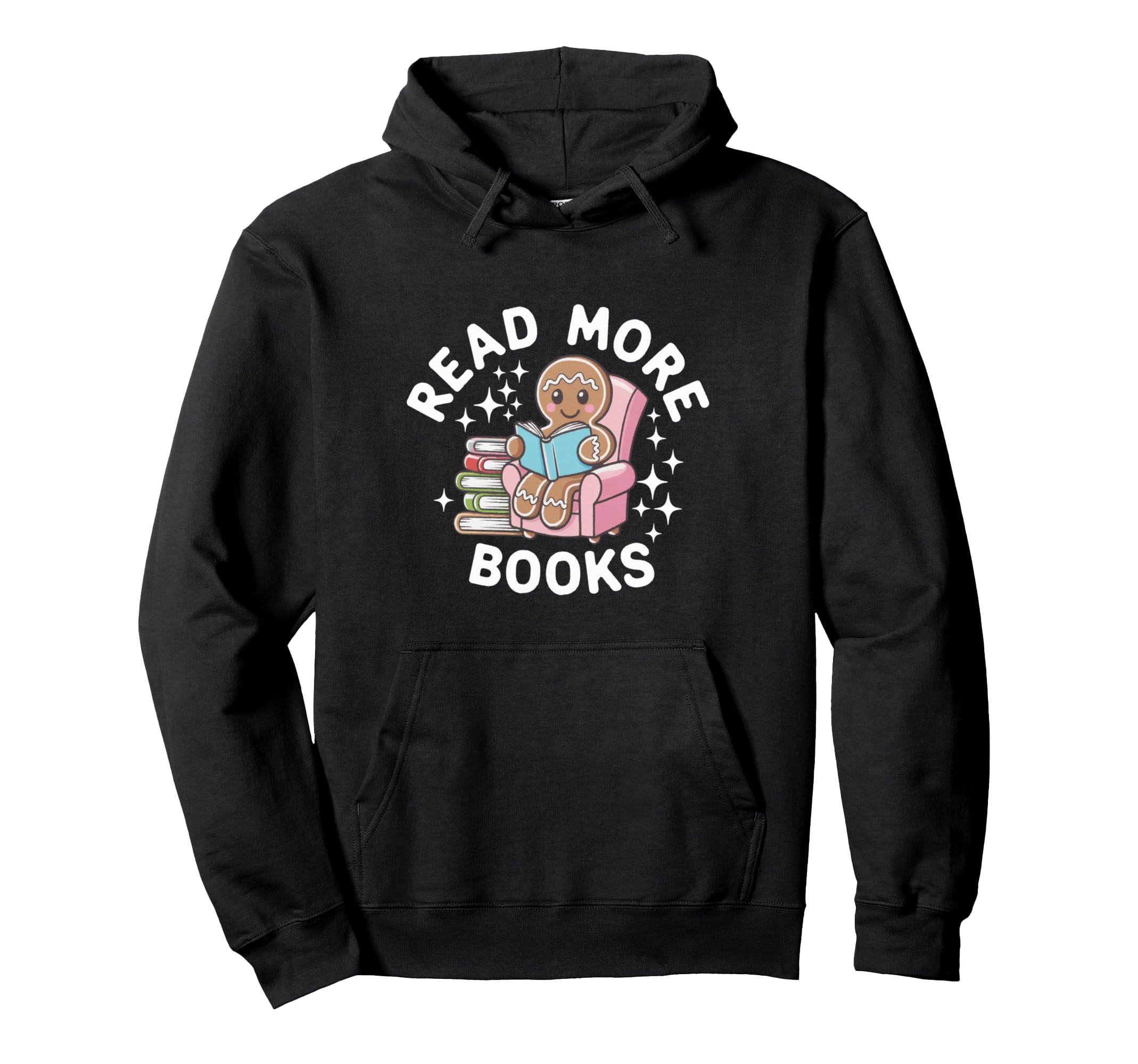 Teacher Read More Books Funny Hoodie - Novelty Apparel Men Women - T-Shirt, Sweatshirt, Hoodie