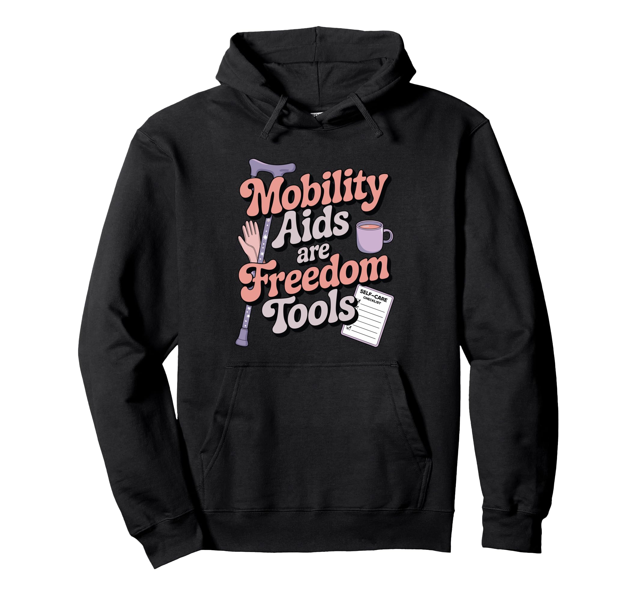 Mobility Aids Are Freedom Tools Hoodie - Minimalist Print Unisex - T-Shirt, Sweatshirt, Hoodie