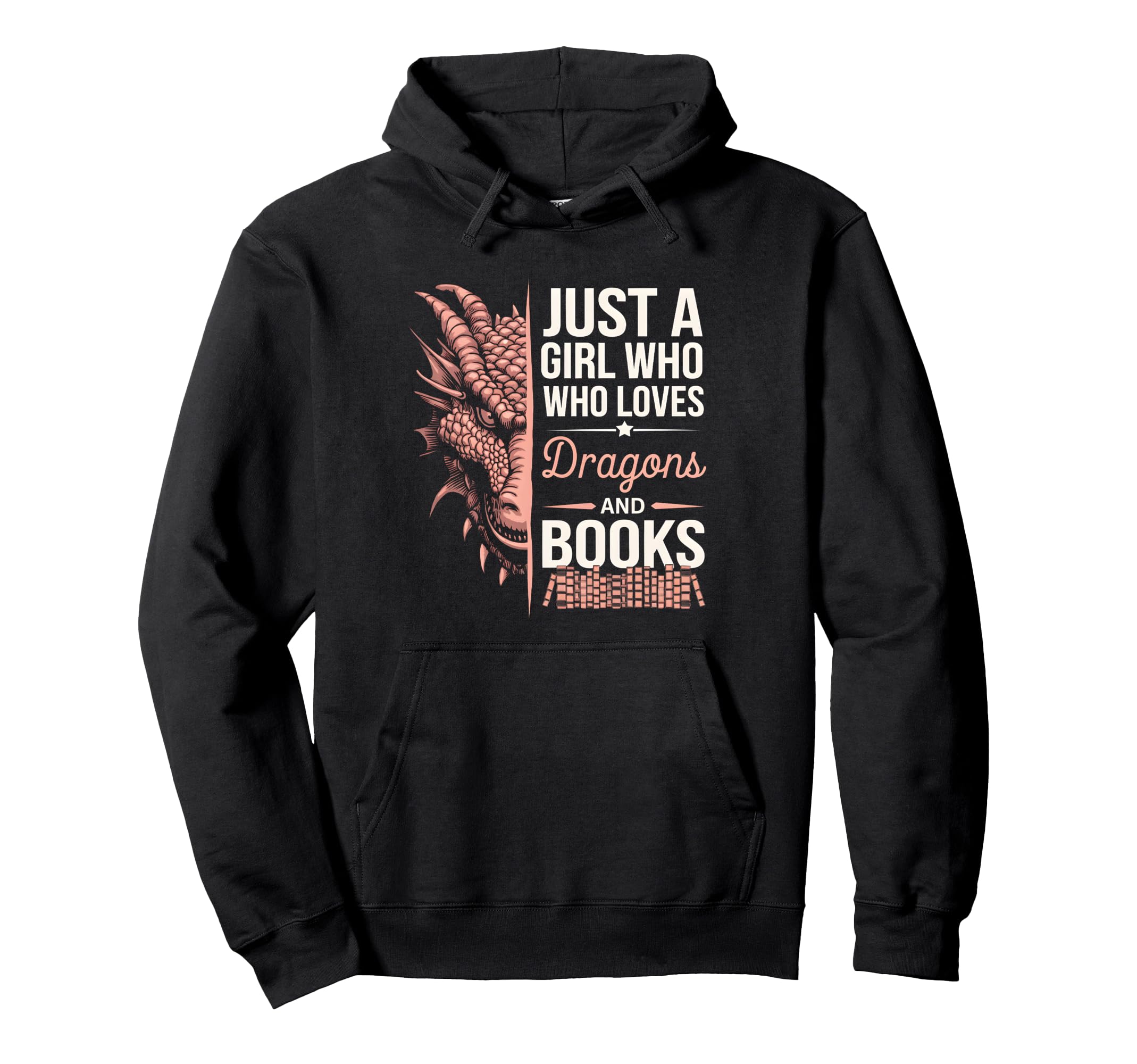 Just Who Loves Dragons And Books Hoodie - Streetwear Style Unisex - T-Shirt, Sweatshirt, Hoodie