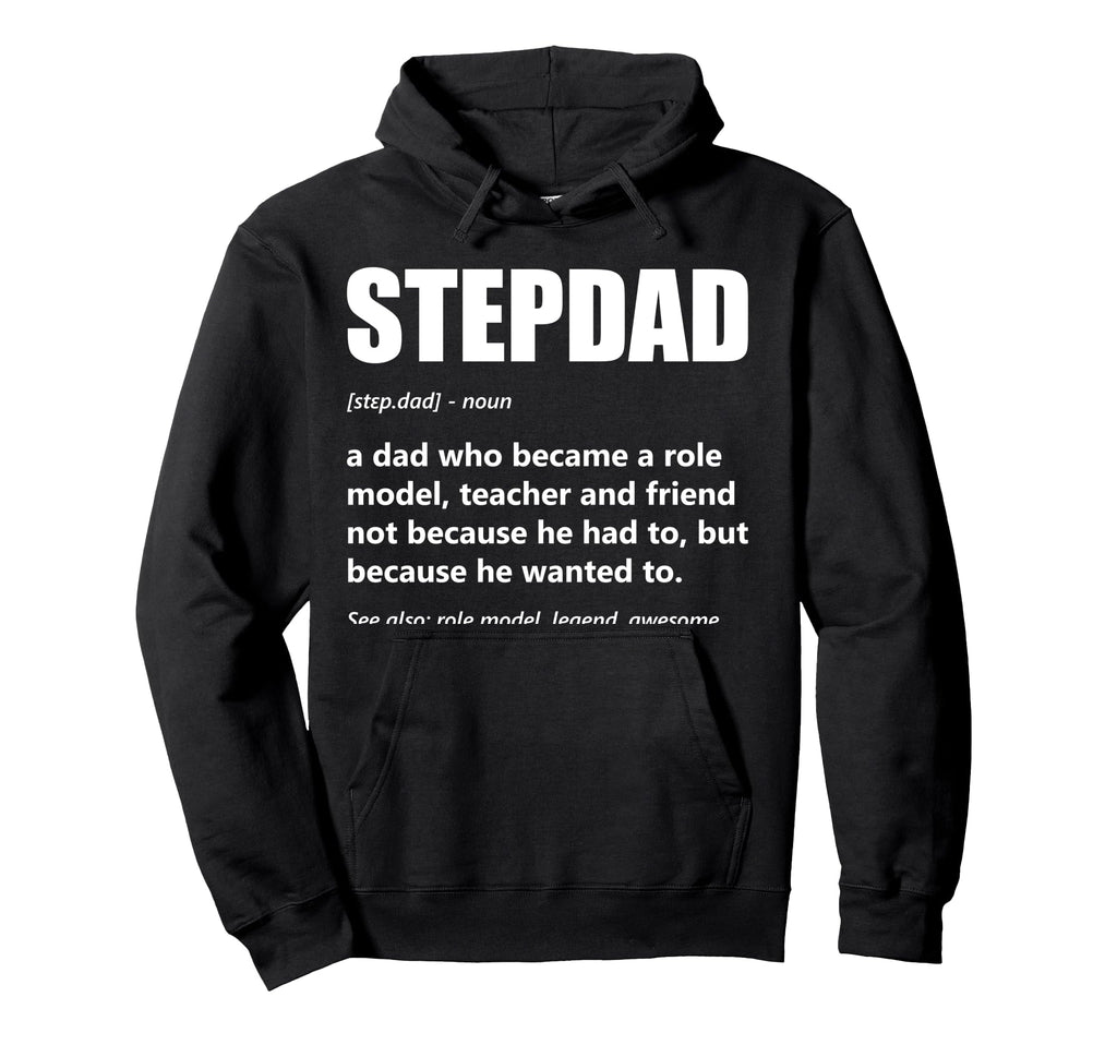 Stepdad Definition Fathers Day Bonus Father Hoodie - Graphic Print Unisex - T-Shirt, Sweatshirt, Hoodie