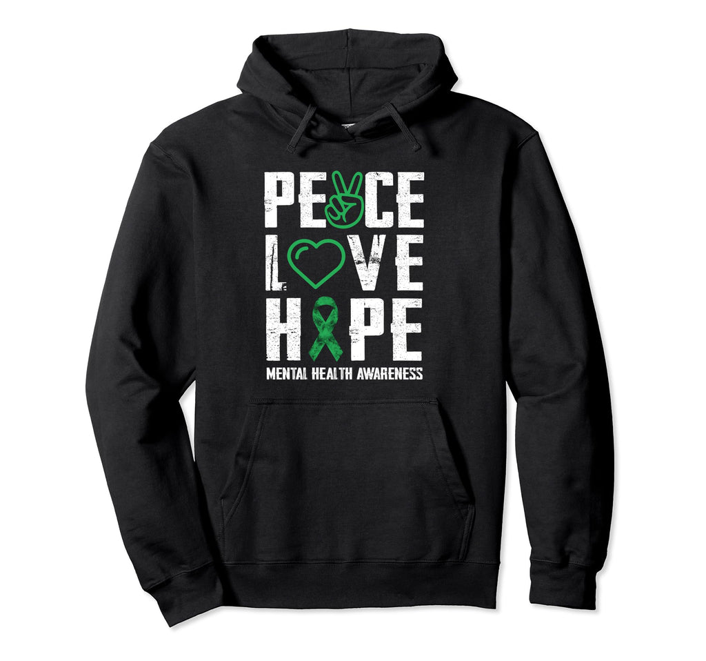 Peace Love Hope Green Ribbon Funny Mental Hoodie - Graphic Print Unisex - T-Shirt, Sweatshirt, Hoodie