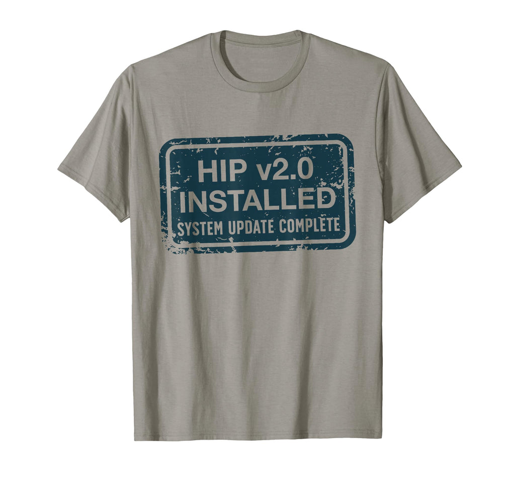 Hip Replacement Surgery Recovery Healing T-Shirt - Graphic Print Men Women - T-Shirt, Sweatshirt, Hoodie