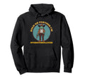 Hold Partner Im Overstimulated Cowboy Hoodie - Casual Everyday Wear Unisex - T-Shirt, Sweatshirt, Hoodie