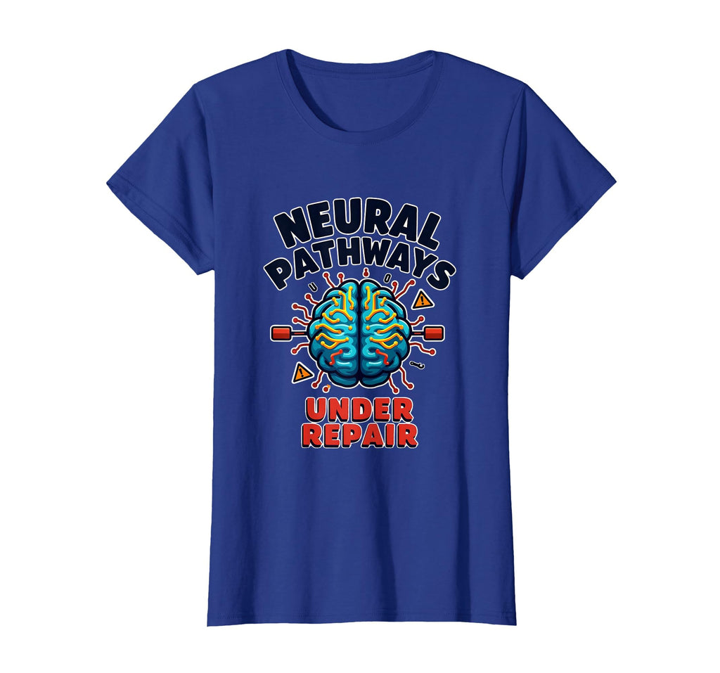 Neural Pathways Under Repair Overstimulated T-Shirt - Unique Graphic Unisex - T-Shirt, Sweatshirt, Hoodie