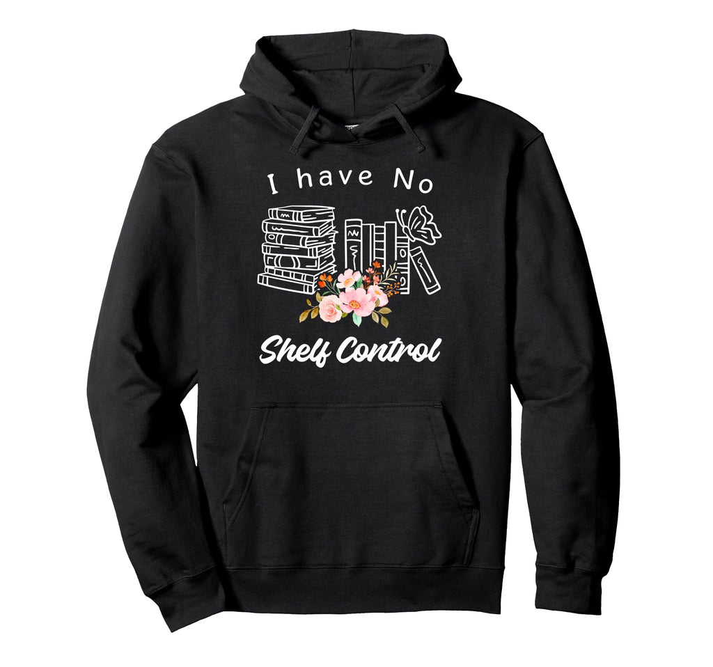 Funny Book Hoarding Reading Book Hoodie - Casual Everyday Wear Unisex - T-Shirt, Sweatshirt, Hoodie