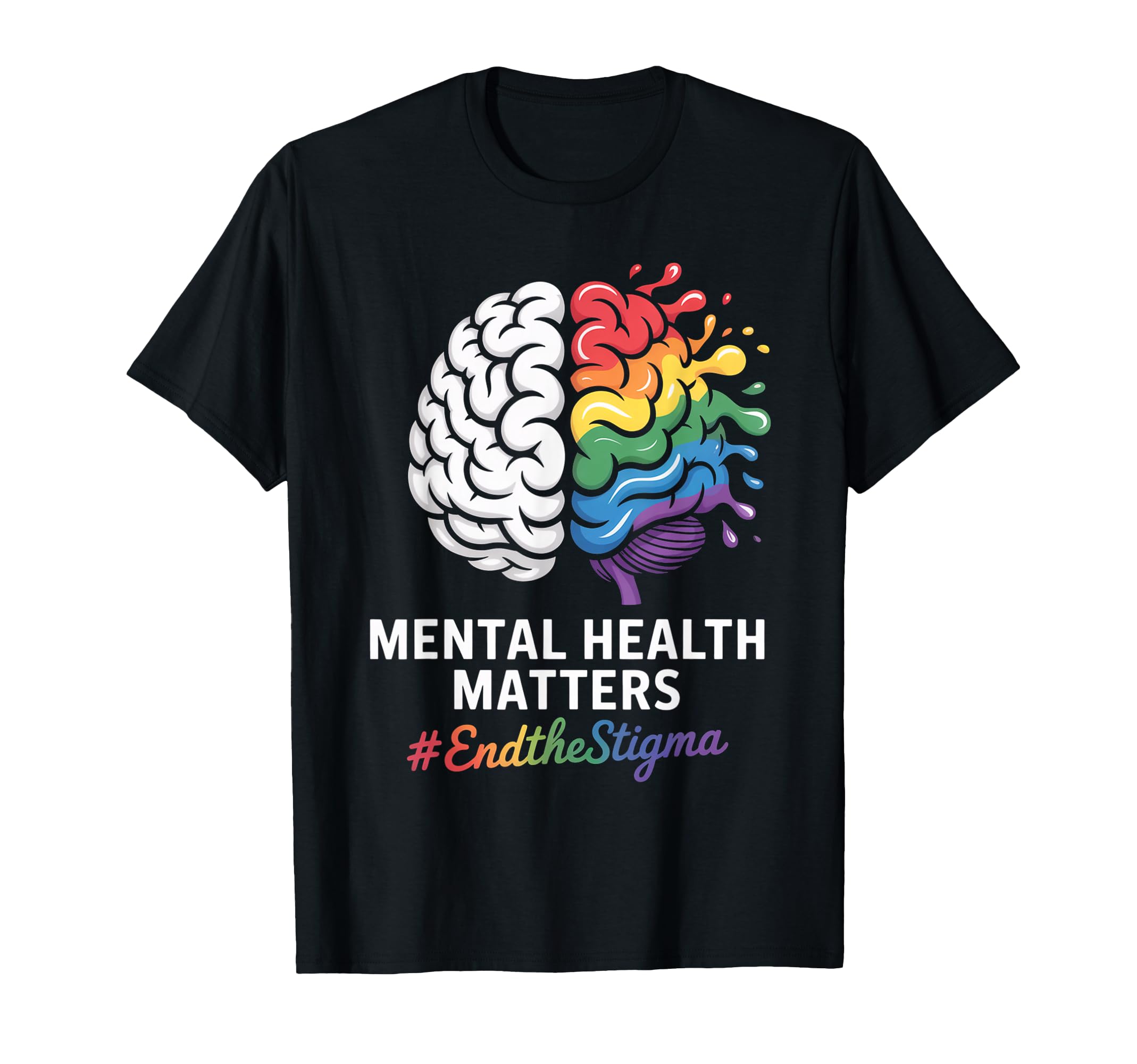 Mental Health Matters End Stigma T-Shirt - Unique Graphic for Adults - T-Shirt, Sweatshirt, Hoodie