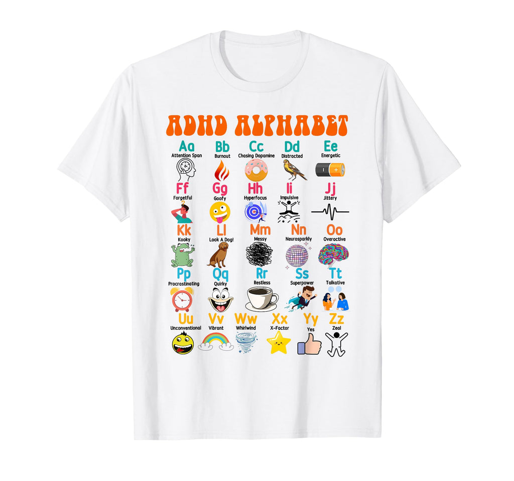 Adhd Neuro Spicy Adhd Alphabet Mental T-Shirt - Trendy Graphic Men Women - T-Shirt, Sweatshirt, Hoodie