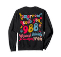 Tomorrow Needs You 988 Suicide Sweatshirt - Unique Graphic Men Women - T-Shirt, Sweatshirt, Hoodie