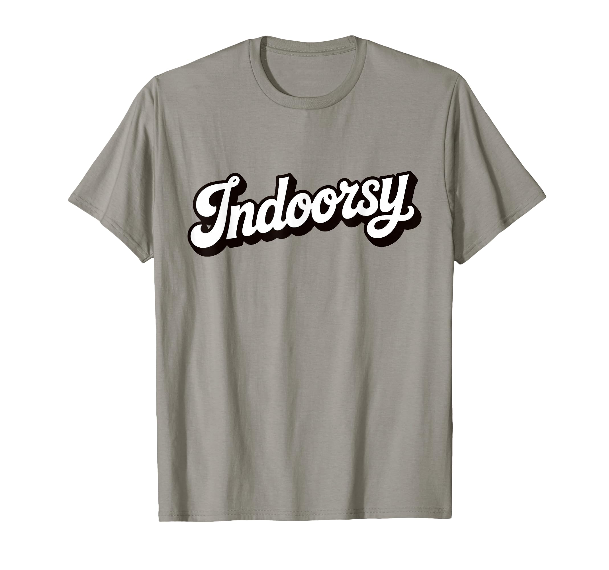 Antisocial Homebody Indoorsy Introvert T-Shirt - Novelty Apparel Men Women - T-Shirt, Sweatshirt, Hoodie