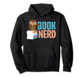 Book Nerd Funny Book Reading Lover Gift Hoodie - Trendy Graphic Men Women - T-Shirt, Sweatshirt, Hoodie
